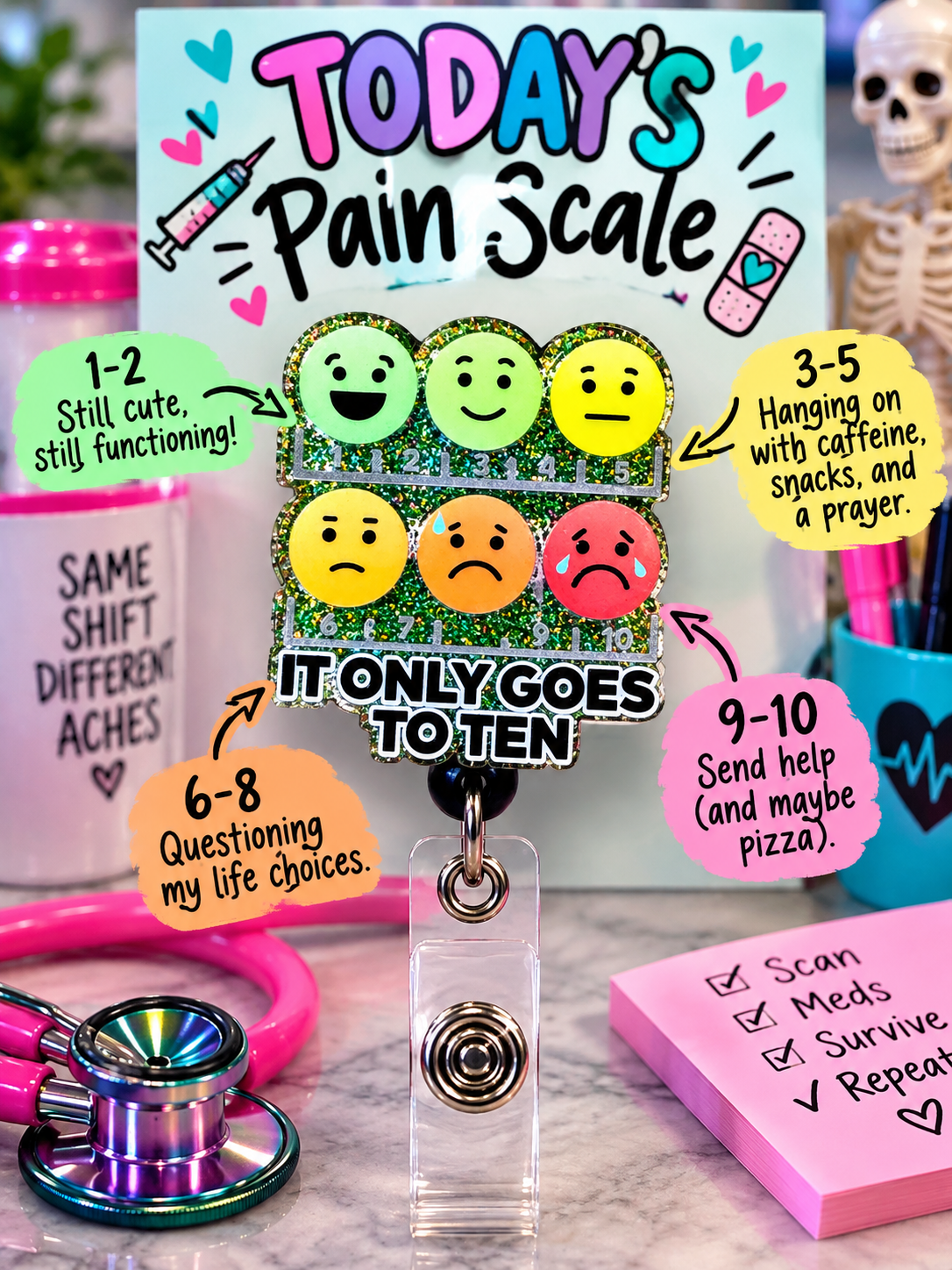 It Only Goes to Ten badge reel with colorful pain scale faces and green glitter