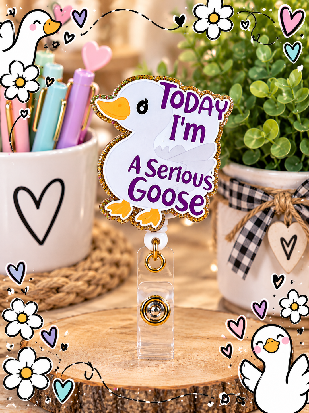 Today I'm a Serious Goose badge reel with purple lettering and gold glitter border